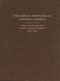 The Roman Frontier In Central Jordan