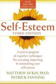 Self Esteem - a Proven Program Of Cognitive Techniques For Assessing Improving and Maintaining Your Self Esteem