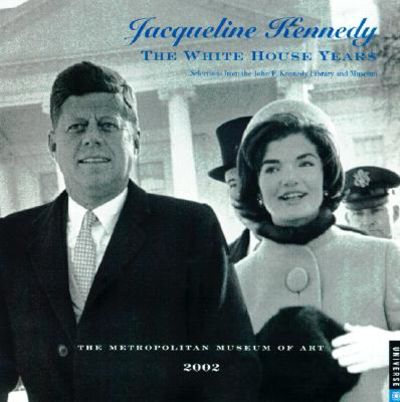 Jacqueline Kennedy: The White House Years 2002 Wall Calendar. by Anna Raff  - 2001. - from Brentwood Books (SKU: 64628)
