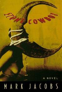 Stone Cowboy: a Novel