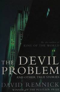 The Devil Problem : And Other True Stories
