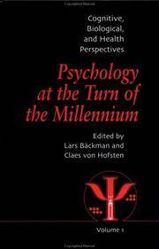 Psychology at the Turn of the Millennium, Volume 1: Cognitive, Biological and Health Perspectives by Claes von Lars; Hofsten - Hardcover - 2002 - from Judd Books (SKU: c07175)