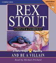 image of And Be a Villain: A Nero Wolfe Mystery (Nero Wolfe Mysteries)