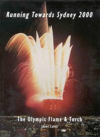 Running Towards Sydney 2000: The Olympic Flame and Torch