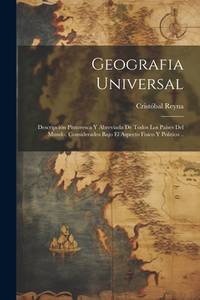 Geografia universal; descripción pintoresca y abreviada de todos los países del mundo,...