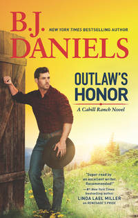 Outlaw's Honor: A Western Romance Novel (The Montana Cahills)