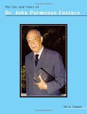 The Life and Times of Dr. John Parmenas Eustace