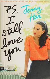 P.S. I Still Love You by Jenny Han - 2015-06-04