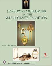 Jewelry and Metalwork In the Arts and Crafts Tradition