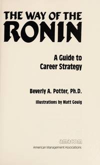 THE WAY OF THE RONIN : A Guide to Career Strategy