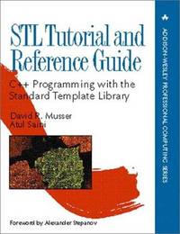 image of STL Tutorial and Reference Guide : C++ Programming with Standard Template Library