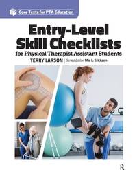 Entry Level Skill Checklists for Physical Therapist Assistant Students (Core Texts for PTA...