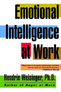Emotional Intelligence at Work: The Untapped Edge for Success