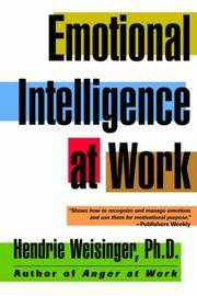 Emotional Intelligence at Work: The Untapped Edge for Success