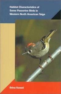 Habitat Characteristics of Some Passerine Birds in Western North American Taiga