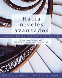 Hacia niveles avanzados: Composicion por proceso y en contexto (with Text Audio CD) (World...