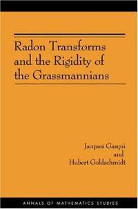 Radon Transforms and the Rigidity of the Grassmannians