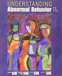 Understanding Abnormal Behavior David Sue