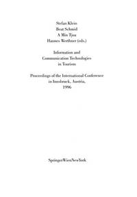 image of Information and Communication Technologies in Tourism: "Proceedings Of The International Conference In Innsbruck, Austria 1996" (Springer Computer Science)