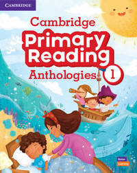 Cambridge Primary Reading Anthologies Level 1 Student's Book with Online Audio: Student's Book +...