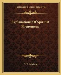 Explanations Of Spiritist Phenomena