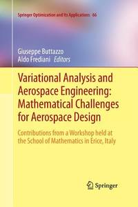 Variational Analysis and Aerospace Engineering: Mathematical Challenges for Aerospace Design:...