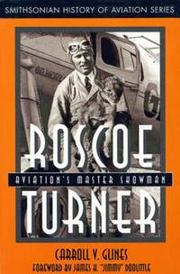 Roscoe Turner - Aviation's Master Showman (ISBN: 9781560987987)