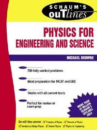 Schaum's Outline Of Physics For Engineering and Science