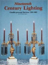 NINETEENTH CENTURY LIGHTING: CANDLE-POWERED DEVICES: 1783-1883