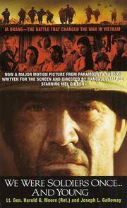 cover of We Were Soldiers Once...and Young: Ia Drang The Battle That Changed the War in Vietnam
