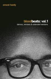 Blood Beats : Vol. 1 / demos, remixes and extended Versions