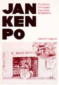 JAN KEN PO: THE WORLD OF HAWAII'S JAPANESE AMERICANS (PB)