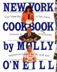 New York Cookbook : From Pelham Bay to Park Avenue, Firehouses to Four-Star...