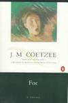 Foe : A Novel by Coetzee, J. M - 1987