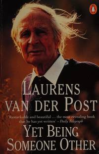 Yet Being Someone Other Van der Post, Laurens