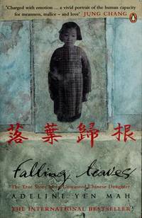 Falling Leaves: The True Story of an Unwanted Chinese Daughter