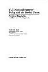 U.S. National Security Policy and the Soviet Union: Persistent Regularities and Extreme Contingencies. by STOLL, Richard J