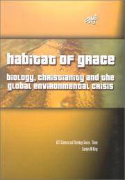 Habitat of Grace: Biology, Christianity & The Global Environmental Crisis (ATF Science and Theology Series)