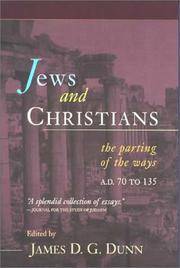 Jews and Christians: The Parting of the Ways, A. D. 70 to 135
