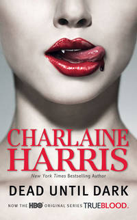 cover of Dead Until Dark (Sookie Stackhouse/True Blood, Book 1)
