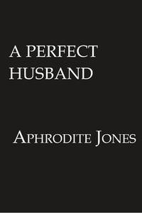 A Perfect Husband