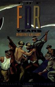 The FDR Years: On Roosevelt and His Legacy