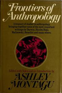 Frontiers Anthropology by Montagu, Ashley - 1974