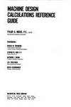 Machine Design Calculations Reference Guide (McGraw-Hill Engineering Reference Guide Series) by Tyler G. Hicks (Editor) - 1985-01-01