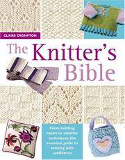 The Knitter's Bible - Knitted Accessories