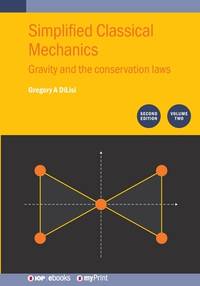 Simplified Classical Mechanics, Volume 2 (Second Edition): Gravity and the conservation laws