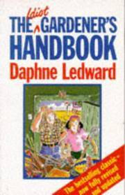 THE IDIOT Gardener's HANDBOOK.