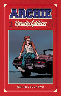 Archie: Varsity Edition Vol. 2 by Waid, Mark; Eisma, Joe [Illustrator]; Woods, Pete [Illustrator]; - 2019-11-12