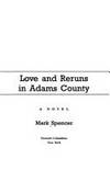 LOVE AND RERUNS IN ADAMS COUNTY