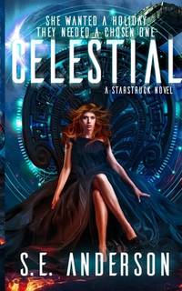 Celestial (Starstruck Saga)